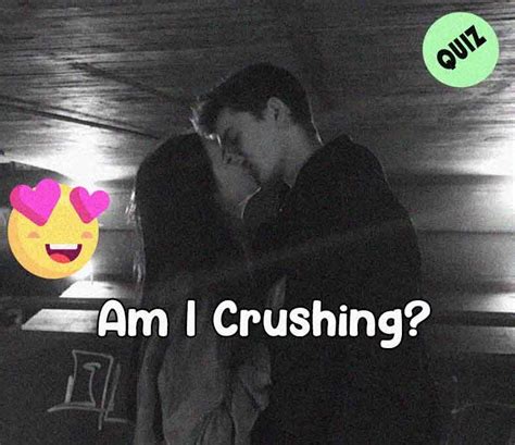 am i in love with my crush test|am i crushing quiz.